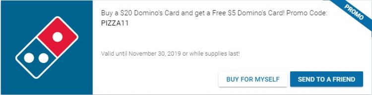 Expired Egifter Buy 20 Domino S Gift Card Get 5 Domino S Gift Card Free With Promo Code Pizza11 Gc Galore
