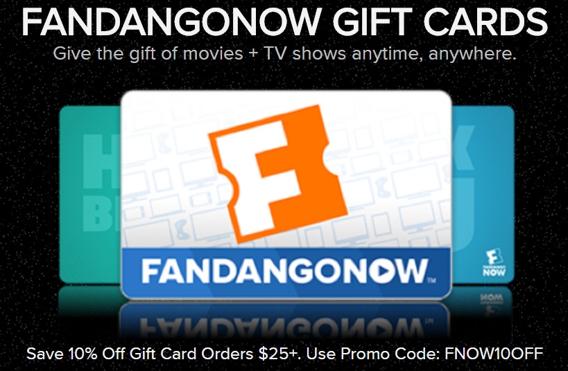 Get 10 Off 25 Fandangonow Gift Card With Promo Code Fnow10off
