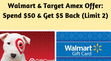 Walmart & Target Amex Offer_ Spend $50 & Get $5 Back (Limit 2)
