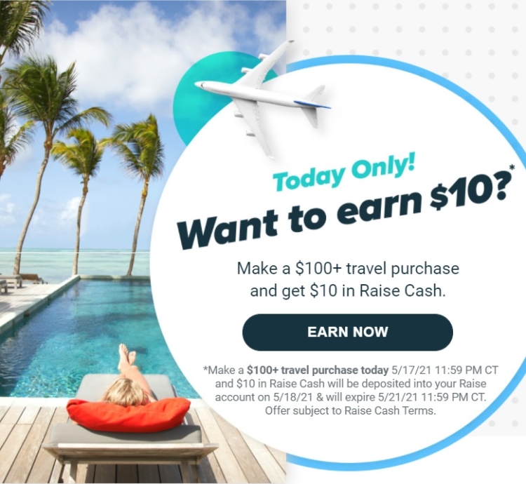 Raise Travel Cash $10