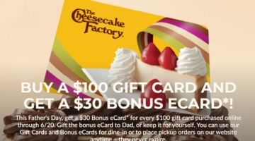 The Cheesecake Factory $100 $30 bonus card