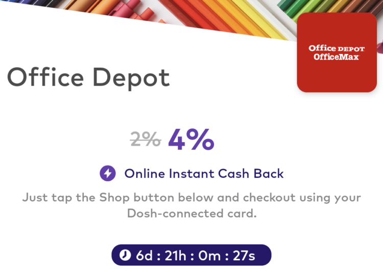 Dosh Office Depot OfficeMax 4% cashback