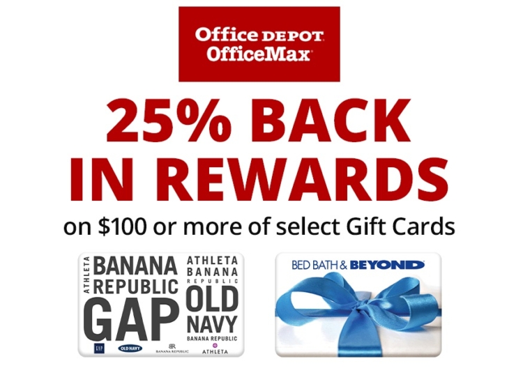 EXPIRED) Office Depot/OfficeMax: Buy $100 Select Gift Cards & Get $25  Rewards (Bed Bath & Beyond, Netflix, Uber, Hulu & More) - Gift Cards Galore