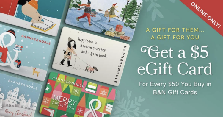 Barnes & Noble gift card promotion buy $50 get $5 12.06.21