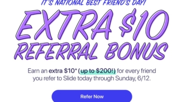 Slide $10 referral bonus