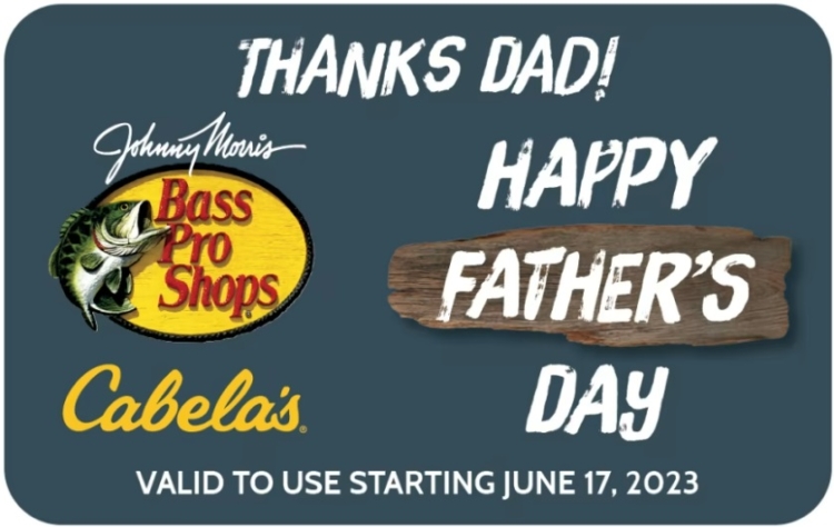 EXPIRED) Cabela's/Bass Pro Shops: Save 10% On Father's Day Gift Cards (Cards  Valid From 6/17/23) - Gift Cards Galore