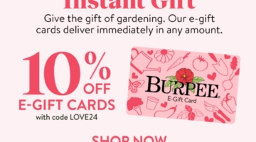 Burpee Gardens gift cards 10% off promo code LOVE24