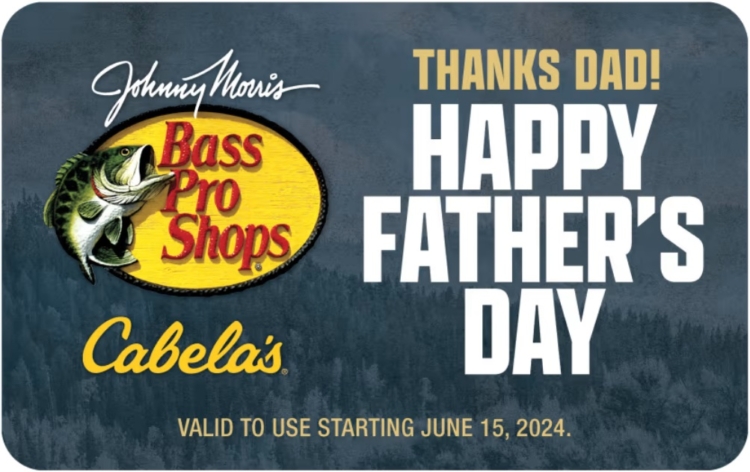 Bass Pro Shops Cabela's Father's Day 2024 gift card