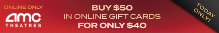AMC Theatres $50 gift cards for $40